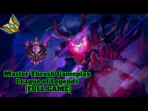 Master Thresh Gameplay - League of Legends [FULL GAME]
