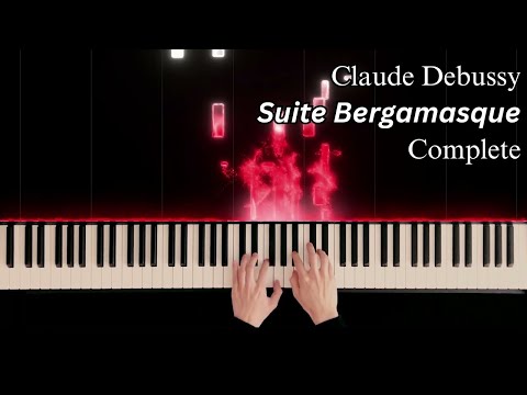 Claude Debussy - Suite Bergamasque (Complete/Full)