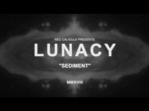 LUNACY - SEDIMENT (OFFICIAL VIDEO)