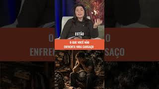 O Que Você Não Enfrenta Vira Cansaço