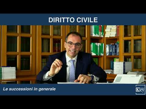 Diritto civile - Lezione 40 - Le successioni in generale