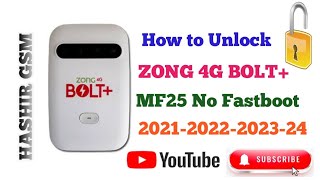 How To Unlock ZONG 4G Bolt+ MF25 2023-2024 No Fastboot