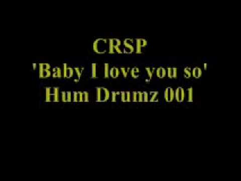 (CRSP) CRS? - Baby I love you so RAGGA JUNGLE
