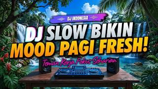 Download lagu DJ SANTAI REMIX INDONESIA VIRAL 😱 DJ SLOW ENAK BANGET BUAT KERJA & SANTAI | MUSIK NGOPI JADI FOKUS mp3