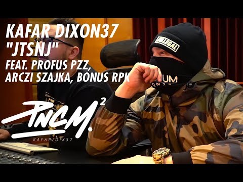 KAFAR DIXON37 - JTSNJ feat. Profus PPZ, Arczi Szajka, Bonus RPK prod. Tune Seeker