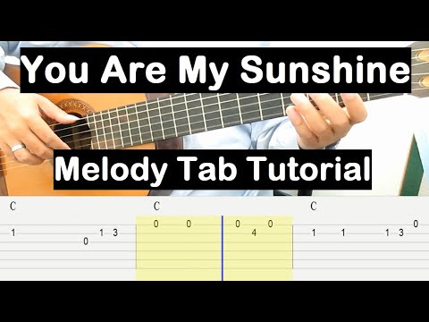 You Are My Sunshine Guitar Lesson Melody Tab Tutorial Guitar Lessons for Beginners