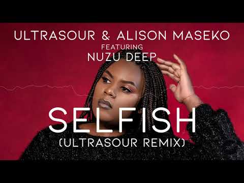 Ultrasour & Alison Maseko feat. Nuzu Deep - Selfish (Ultrasour Remix) [CDR068]