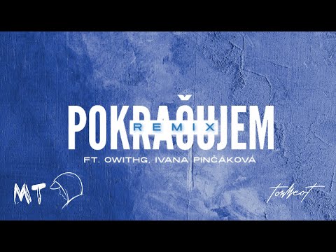 MT - Pokračujem (Remix) [Official Audio] ft. OwithG, Ivana Pinčáková /prod.gb/
