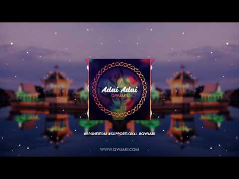 Adai Adai (Brunei Traditional Music meets Modern Genre) by Qwamii