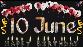 10 JUNE Birthday Status 2023 10 June Happy Birthda