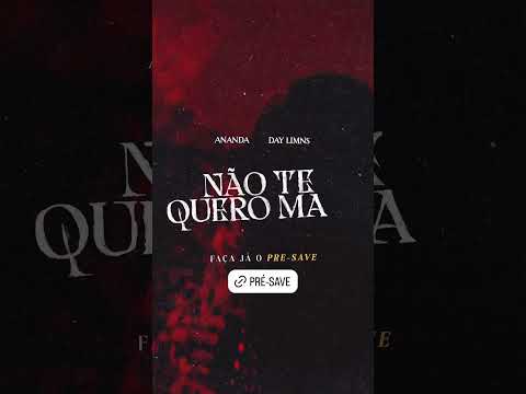 Não Te Quero Mais - Ananda feat DAY LIMNS (@daylimns)