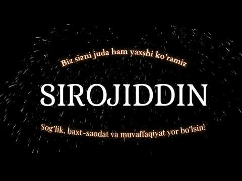 Sirojiddin ismiga video