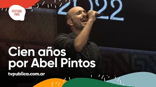 Cien Años por Abel Pintos en Cosquín - Festival País 2022