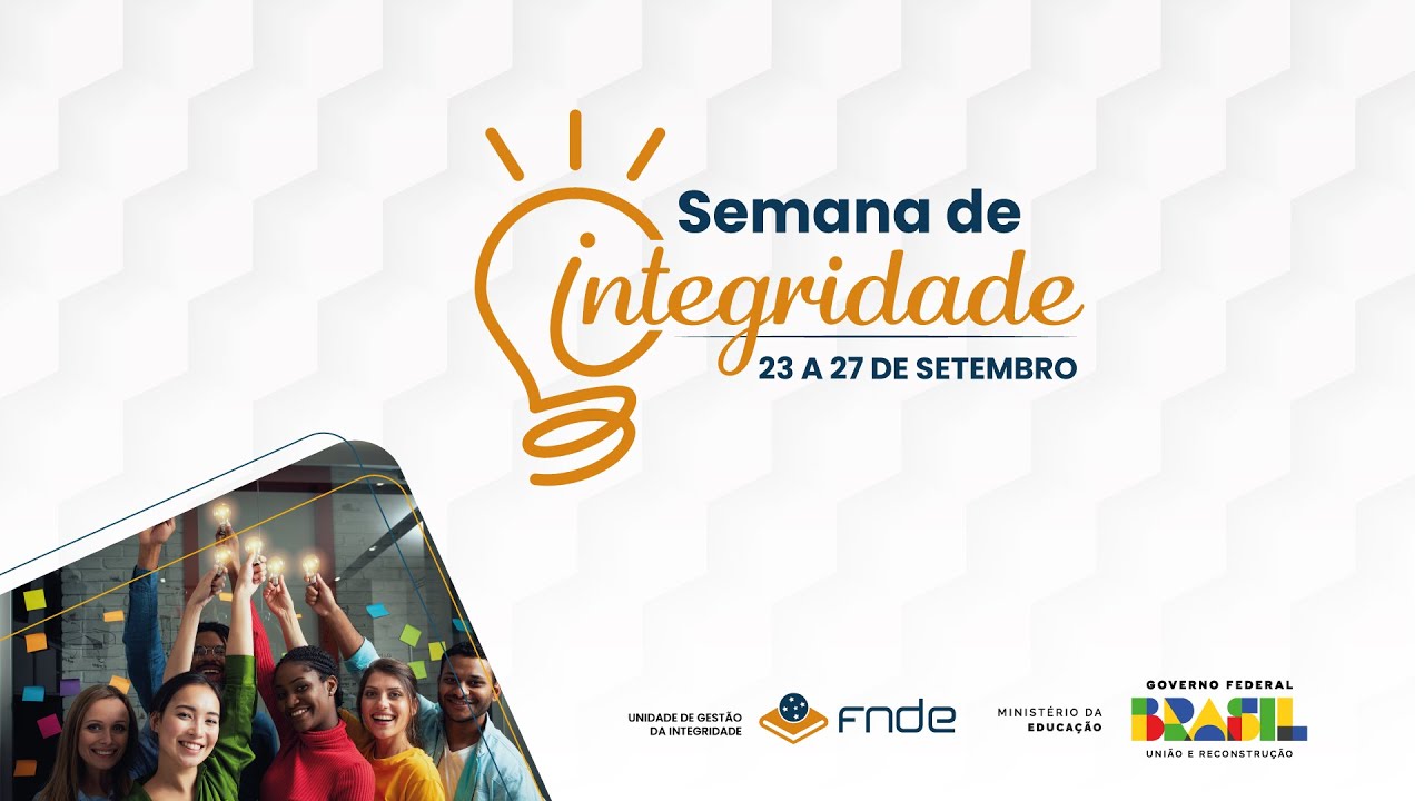 Abertura oficial I Semana de Integridade FNDE
