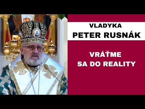 HOMÍLIA - VLADYKA PETER RUSNÁK - Ak dostaneš lieky, ale nebudeš ich užívať, tak ti nepomôžu