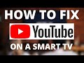 YouTube Doesn T Work On Smart TV SOLVED