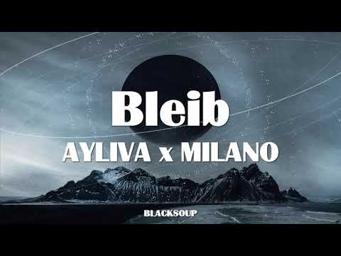 AYLIVA x MILANO - Bleib Lyrics