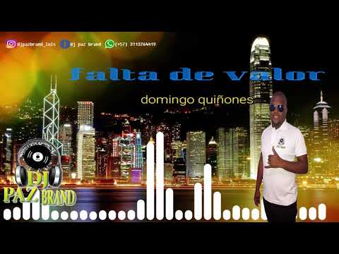 falta de valor -  domingo quiñones