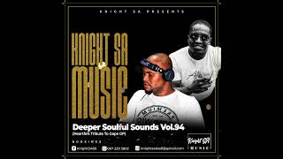 Download lagu KnightSA89 - Deeper Soulful Sounds Vol.94 (Heartfelt Tribute To Gape GP) mp3 Download lagu KnightSA89 - Deeper Soulful Sounds Vol.94 (Heartfelt Tribute To Gape GP) mp3