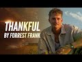 Thankful - Forrest Frank