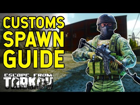 How to Survive More Customs Raids In Tarkov! - Spawn Guide