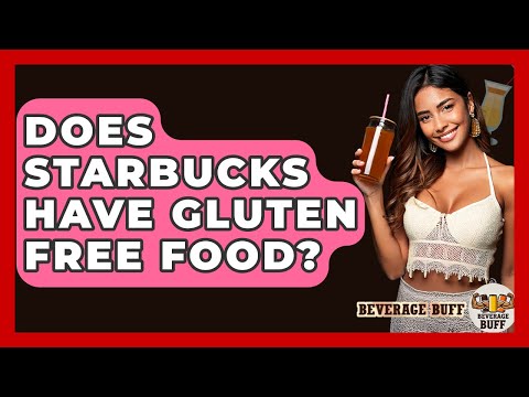 Does Starbucks Have Gluten Free Food? - Beverage Buff