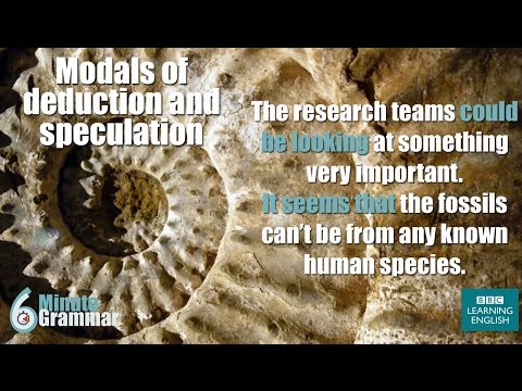How to use modals of deduction and speculation - 6 Minute Grammar