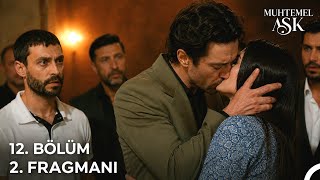 Muhtemel Aşk 12 Bölüm 2 FragmanıDefne Sonunda Tolgayı mı Seçti 