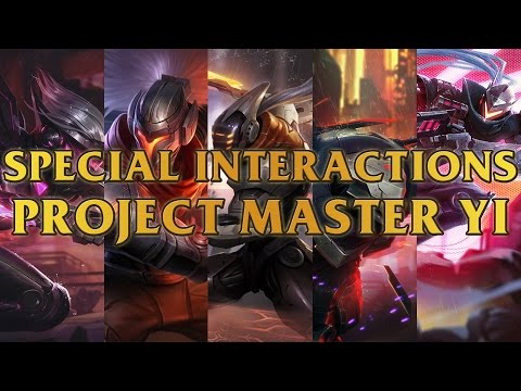 PROJECT Master Yi Special Champion Interactions