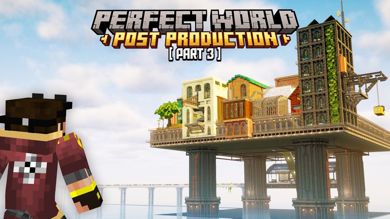 Perfect World: Post Production - A Minecraft Create Mod Movie (Part 3)