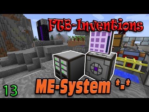 ME-System fertig *-* || 13 || FTB Inventions || thjg
