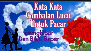 Download lagu Kata Kata Gombalan Lucu Buat Pacar Bikin Baper mp3 Download lagu Kata Kata Gombalan Lucu Buat Pacar Bikin Baper mp3