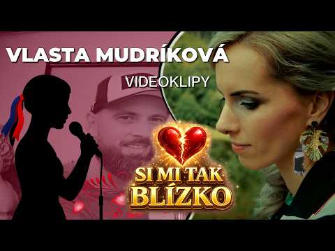 Vlasta Mudríková - Si mi tak blízko (oficiálny videoklip)