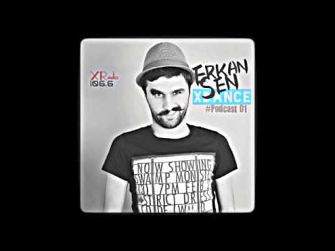 DJ Erkan Şen - XDANCE01 ( XRADIO Set ) #Podcast01 @djerkansen
