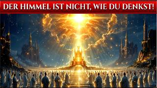 Was Man Dir Nie Über den Himmel Gesagt Hat | Entdecke die Verborgene Wahrheit in der Bibel