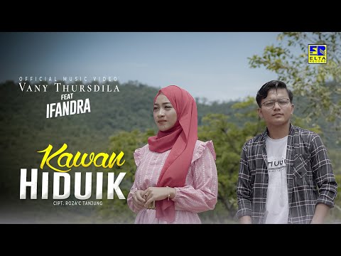 Lagu Minang Terbaru 2022 - Vany Thursdila ft Ifandra - Kawan Hiduik (Official Video)