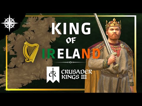 King of Ireland CK3 Guide | Make your DINASTY