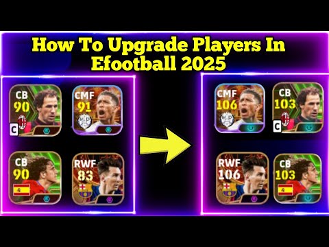 How To Upgrade Players In Efootball 2025 || Level Up Players In Efootball 2025 Mobile ||