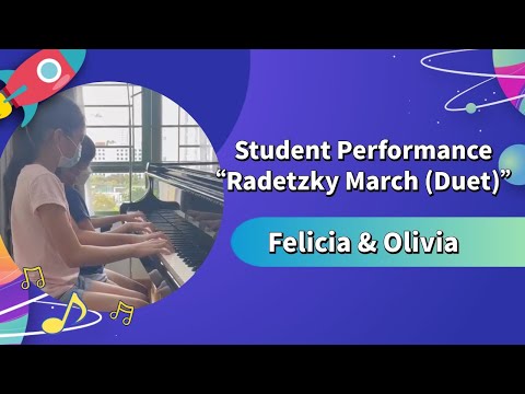 【Student Performance】Radetzky March Duet by Felicia & Olivia 