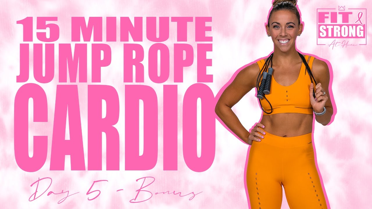 15 Minute Cardio Jump Rope Workout | Fit & Strong At Home - Day 5 Bonus - YouTube