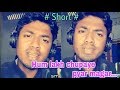 Hum Lakh Chupaye Pyaar Magar Smule Cover Short