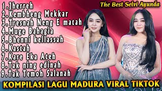 Download lagu Full Album Madura Viral Tik Tok  Versi The Best Selvi Ayunda mp3