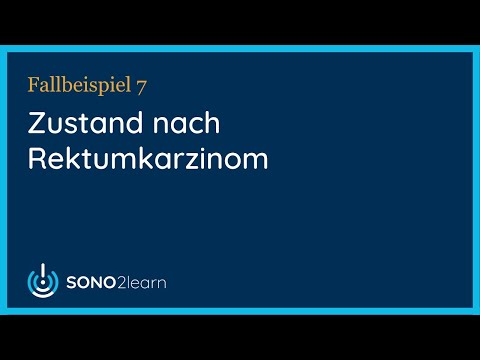 Zustand nach Rektumkarzinom - Ultraschall - Fallbeispiel 7