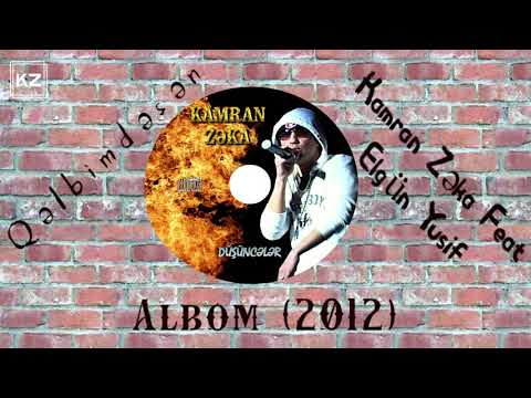 KAMRAN ZEKA feat ELGUN YUSIF - Qelbimdesen (Arxiv)