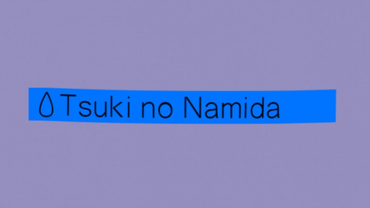TSW - Tsuki no Namida