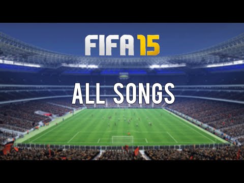 All FIFA 15 Songs