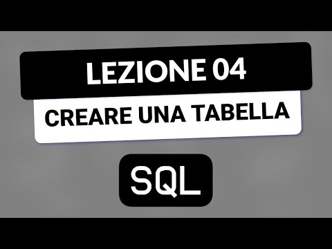 SQL Tutorial Italian 04 - Create a table with CREATE table