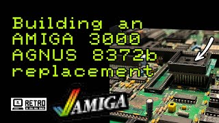 Amiga 3000 carnage & rescue - Part 1.5: The Tower of St. Agnus - building a 8372b Agnus replacement