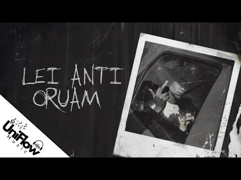 Oruam - Lei Anti Oruam (UniFlow Music) - LETRAS