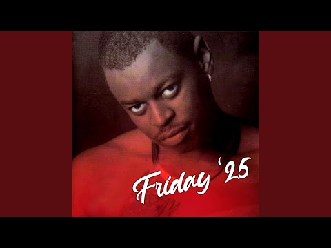 FRIDAY '25